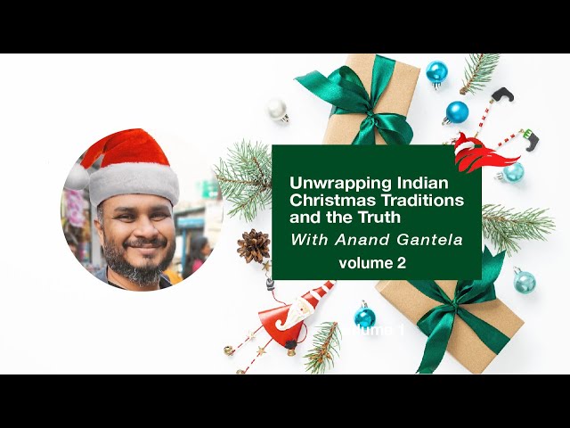 Unwrapping Indian Christmas Traditions and the Truth